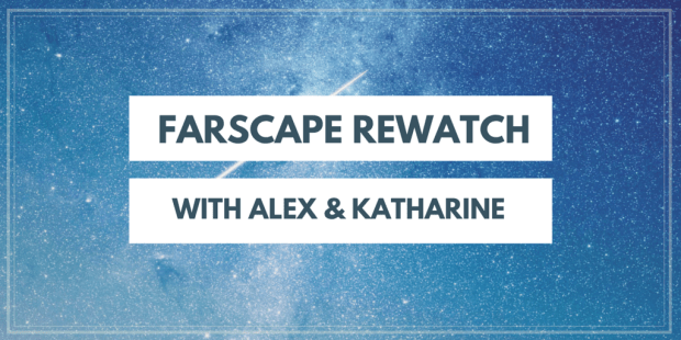 Farscape rewatch